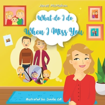 What Do I Do When I Miss You Paperback WestBow Press