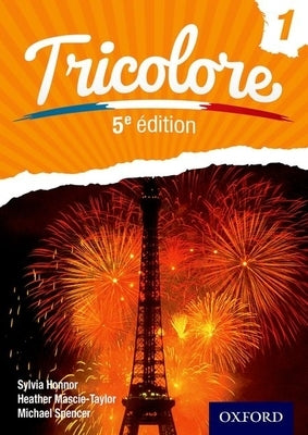 Tricolore 5e Edition Student Book 1 Paperback Oxford University Press, USA