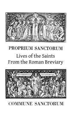Lives of the Saints From the Roman Breviary Paperback Createspace Independent Publishing Platform