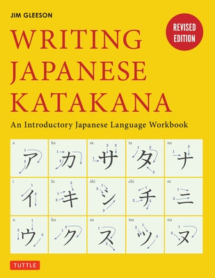 Writing Japanese Katakana: An Introductory Japanese Language Workbook Paperback Tuttle Publishing