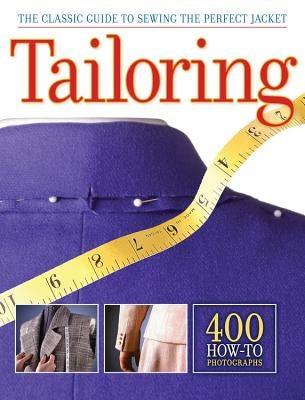Tailoring: The Classic Guide to Sewing the Perfect Jacket Paperback Quarry Books