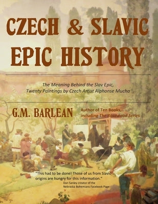 Czech & Slavic Epic History Paperback Gina M. Barlean