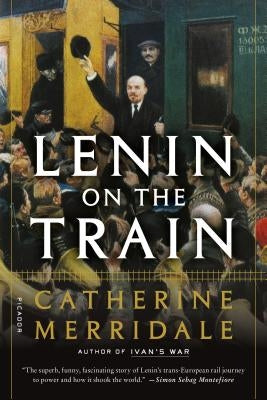 Lenin on the Train Paperback St. Martins Press-3PL