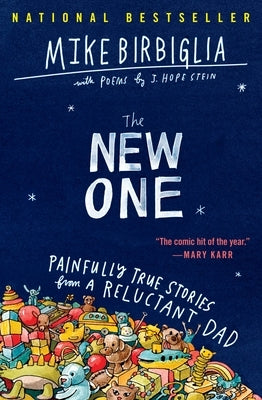 The New One: Painfully True Stories from a Reluctant Dad Paperback Grand Central Publishing