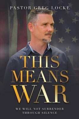 This Means War Locke Media Publishing