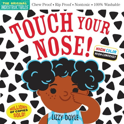 Indestructibles: Touch Your Nose!: Chew Proof - Rip Proof - Nontoxic - 100% Washable Paperback Workman Kids