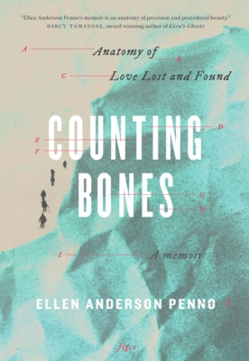 Counting Bones: Anatomy of Love Lost and Found Paperback NeWest Press