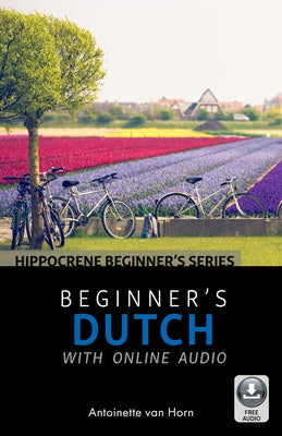 Beginner's Dutch with Online Audio Paperback Hippocrene Books