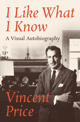 I Like What I Know: A Visual Autobiography Paperback Open Road Distribution