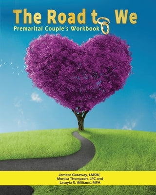 The Road To We: Premarital Couple's Workbook Paperback Watersprings Media House