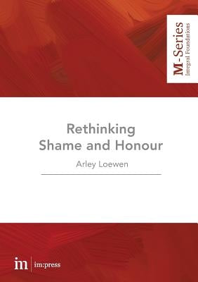 Rethinking Shame and Honour Paperback Micah Global