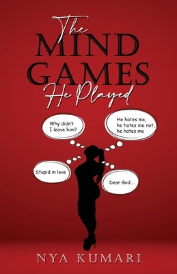 The Mind Games He Played Paperback Kumari World LLC