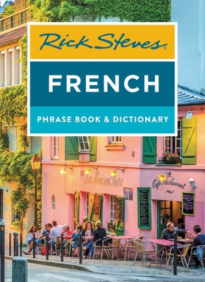 Rick Steves French Phrase Book & Dictionary Rick Steves