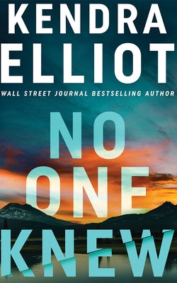 No One Knew by Elliot, Kendra