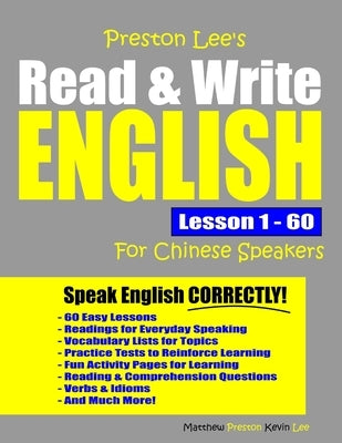 Preston Lee's Read & Write English Lesson 1 - 60 For Chinese Speakers Paperback Independently Published