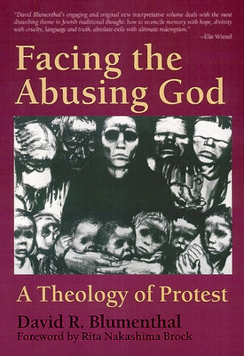 Facing the Abusing God: A Theology of Protest Paperback Westminster John Knox Press