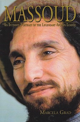 Massoud: An Intimate Portrait of the Legendary Afghan Leader Webster University Press