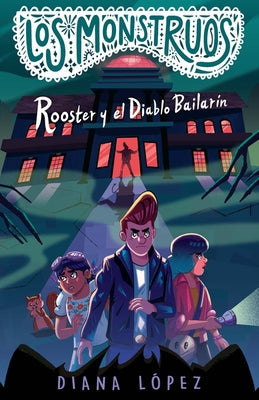 Rooster Y El Diablo Bailarín / Rooster and the Dancing Diablo by López, Diana