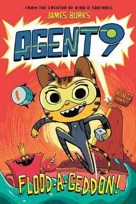 Agent 9: Flood-A-Geddon! by Burks, James