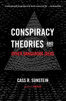 Conspiracy Theories and Other Dangerous Ideas Paperback Simon & Schuster