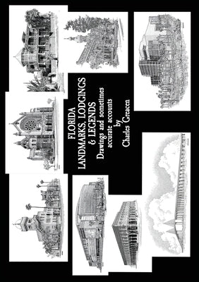 Florida Landmarks, Lodgings & Legends: Drawings and Sometimes Accurate Accounts Paperback St. Petersburg Press