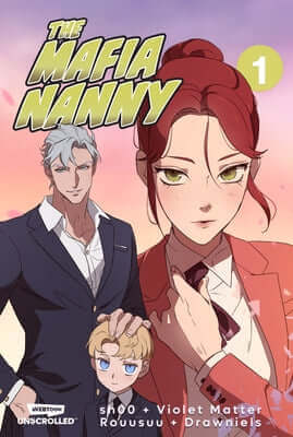 The Mafia Nanny Volume One: A Webtoon Unscrolled Graphic Novel Paperback Webtoon Unscrolled