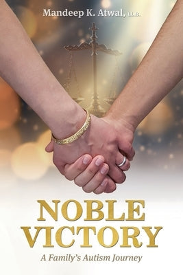 Noble Victory: A Family's Autism Journey Paperback FriesenPress