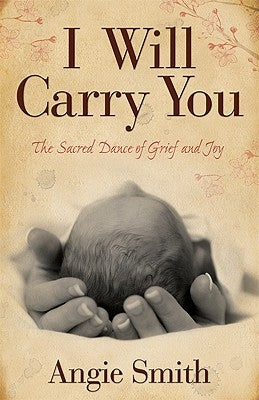 I Will Carry You: The Sacred Dance of Grief and Joy B&H Books