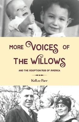 More Voices of The Willows and The Adoption Hub of America Paperback R. R. Bowker
