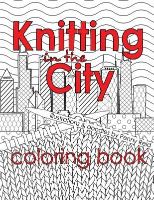 Knitting in the City Coloring Book Paperback Cipher-Naught