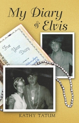 My Diary & Elvis Paperback Independently Published