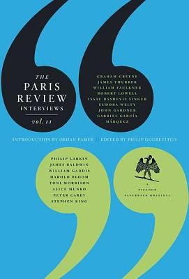 The Paris Review Interviews, II: Wisdom from the World's Literary Masters Paperback Picador USA