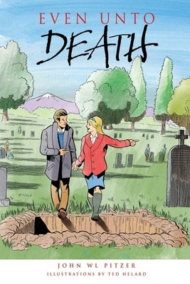 Even Unto Death: An examination of life, aging, death, life beyond death, and life now! Paperback Xulon Press