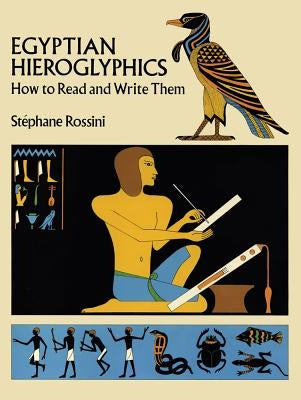 Egyptian Hieroglyphics Paperback Dover Publications