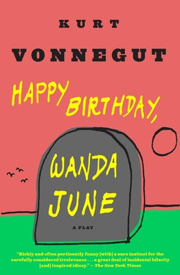 Happy Birthday, Wanda June: A Play Paperback Dial Press