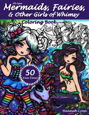 Mermaids, Fairies, & Other Girls of Whimsy Coloring Book: 50 Fan Favs Paperback Createspace Independent Publishing Platform