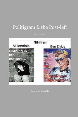Politigram and the Post-left Paperback Blurb