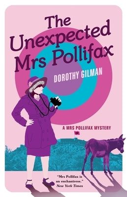 The Unexpected Mrs Pollifax by Gilman, Dorothy