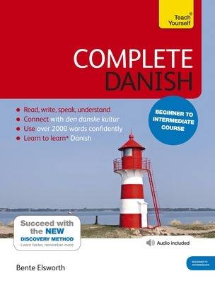 Complete Danish Beginner to Intermediate Course: Learn to Read, Write, Speak and Understand a New Language Paperback Teach Yourself