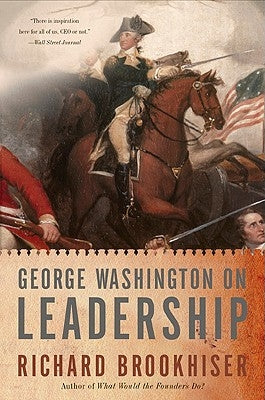 George Washington on Leadership Paperback Basic Books