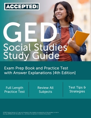 GED Social Studies Study Guide: Exam Prep Book and Practice Test with Answer Explanations [4th Edition] Paperback Accepted, Inc.