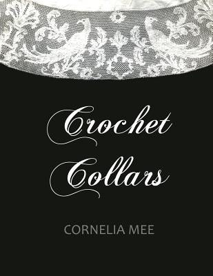 Crochet Collars Paperback Createspace Independent Publishing Platform