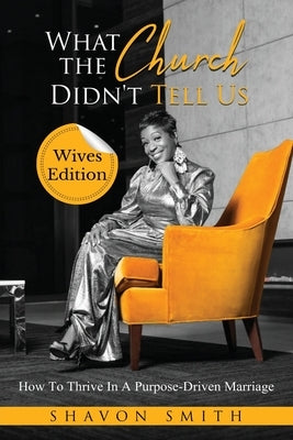 What The Church Didn't Tell Us: Wives Edition Paperback Prize Publishing House, LLC