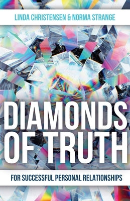 Diamonds of Truth: For Successful Personal Relationships Paperback Trilogy Christian Publishing
