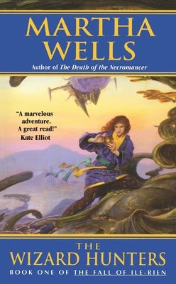 The Wizard Hunters by Wells, Martha