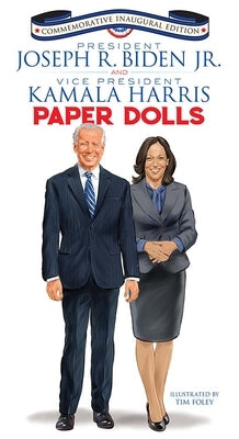 President Joseph R. Biden Jr. and Vice President Kamala Harris Paper Dolls: Commemorative Inaugural Edition Paperback Dover Publications