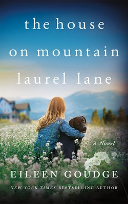 The House on Mountain Laurel Lane by Goudge, Eileen
