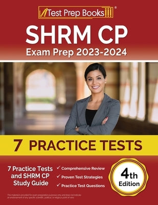 SHRM CP Exam Prep 2023-2024: 7 Practice Tests and SHRM Study Guide [4th Edition] Paperback Test Prep Books