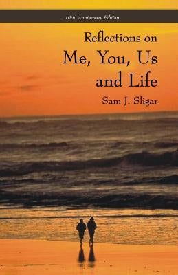 Me, You, Us and Life: 10th Anniversary Edition Paperback Crossings Counseling Center, Inc.