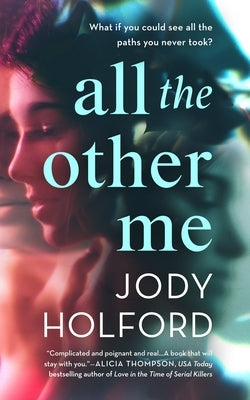 All the Other Me by Holford, Jody